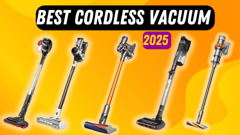 Top 5 Best Cordless Vacuums 2025 – Which One Should You Buy?